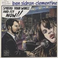 BEN SIDRAN - Ben Sidran - Clémentine ‎: Spread Your Wings And Fly Now !! cover 